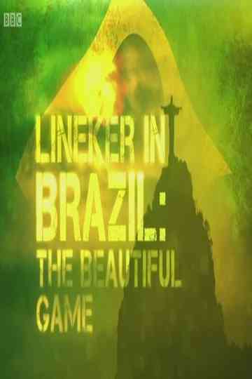 Lineker in Brazil: The Beautiful Game Poster