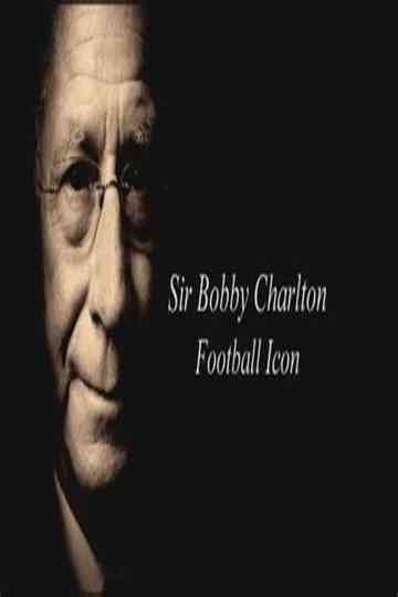 Sir Bobby Charlton: Football Icon Poster