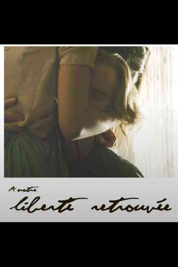 À Notre Liberté Retrouvée Poster