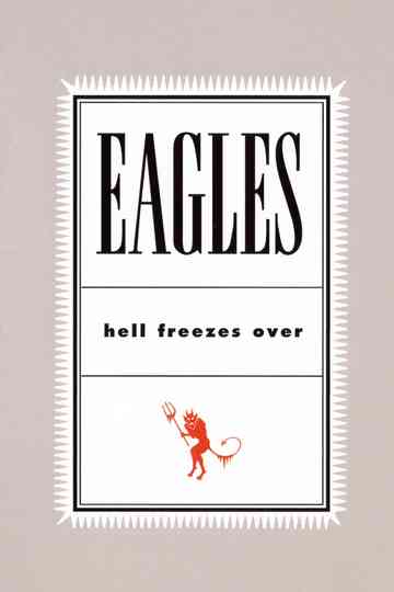 Eagles: Hell Freezes Over Poster