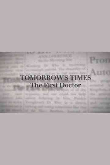 Tomorrow's Times: The First Doctor