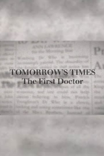 Tomorrow's Times: The First Doctor