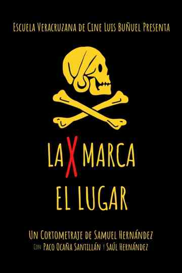 La X Marca el Lugar Poster