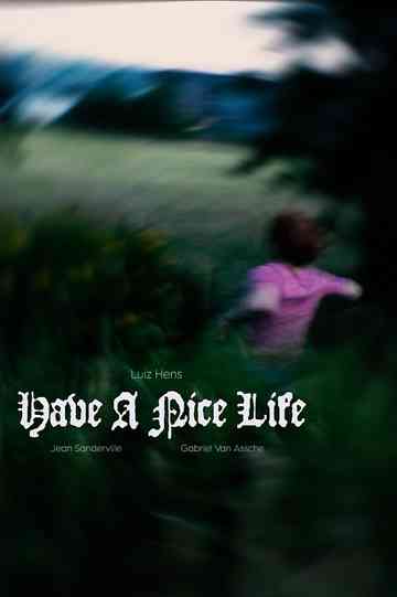 Have A Nice Life Poster