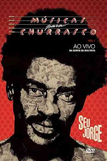 Seu Jorge Músicas para Churrasco Vol 01 Poster