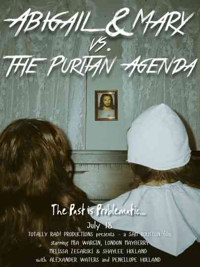 Abigail & Mary vs. The Puritan Agenda Poster