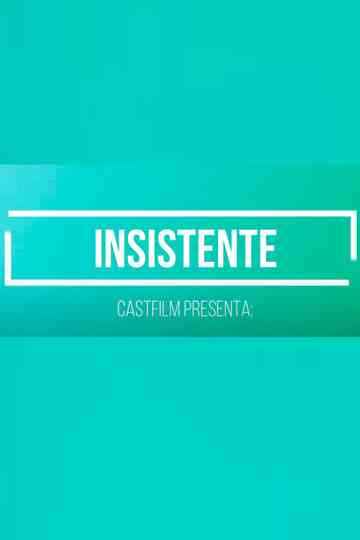 Insistent Poster