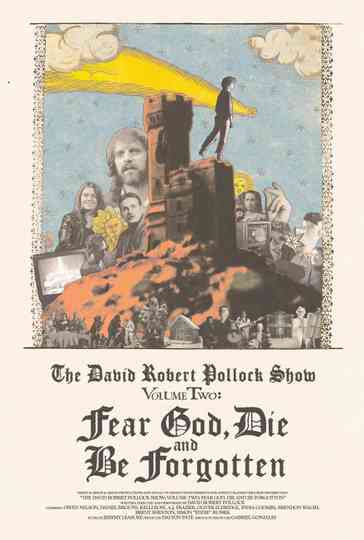 The David Robert Pollock Show: Fear God, Die And Be Forgotten Poster
