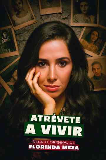 Atrevete a Vivir Poster