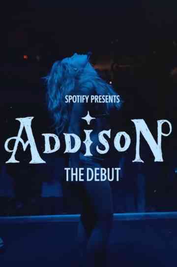 Spotify Presents: Addison - The Debut Poster