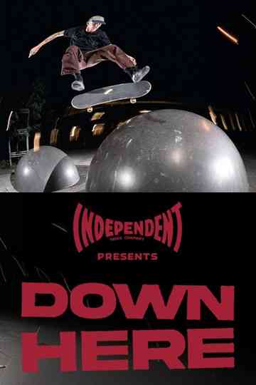 DOWN HERE Poster