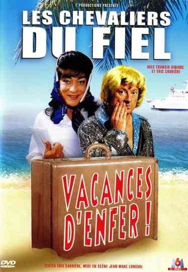 Les Chevaliers du fiel  Vacances denfer  poster