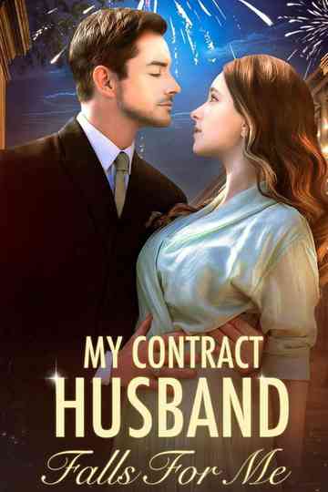 My Contract Husband Falls For Me Poster