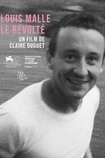 Louis Malle, le révolté Poster