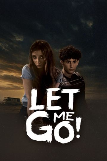 Let Me Go!