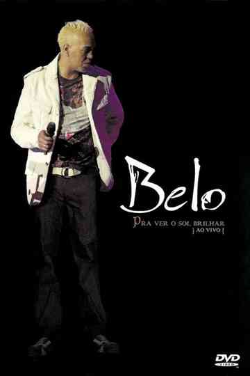 Belo Ao Vivo: Pra Ver o Sol Brilhar Poster