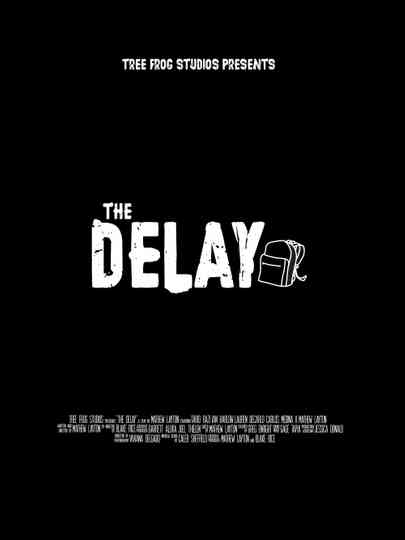 The Delay Poster