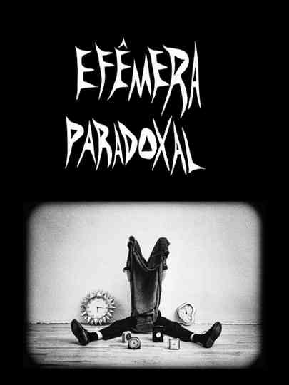 Efêmera Paradoxal Poster