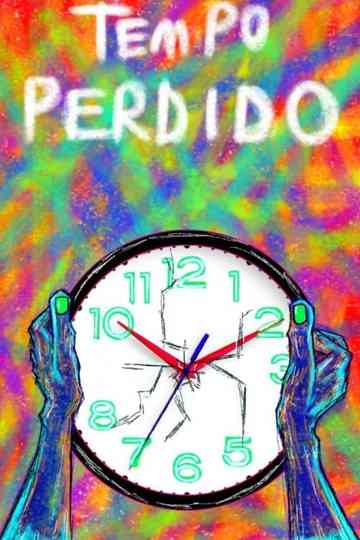 Tempo Perdido Poster