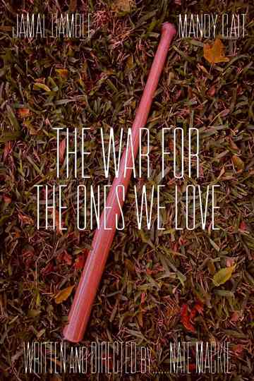 The War For The Ones We Love Poster