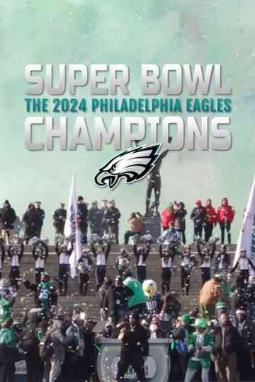 Super Bowl Champions: The 2024 Philadelphia Eagles Poster