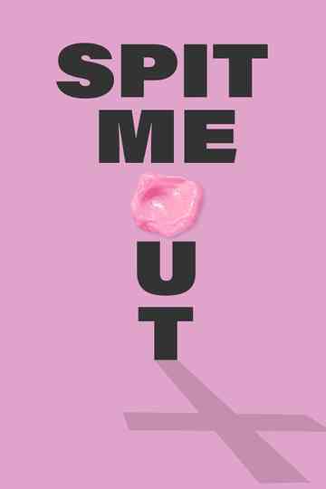 Spit Me Out Poster