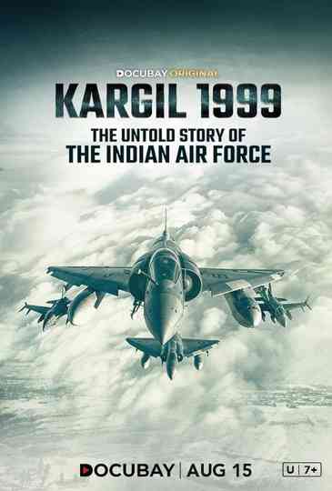 Kargil 1999- The Untold Story of the Indian Air Force Poster
