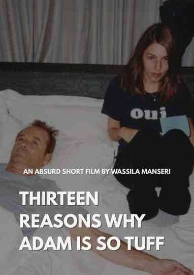 Thirteen Reasons Why Adam Is So Tuff Poster