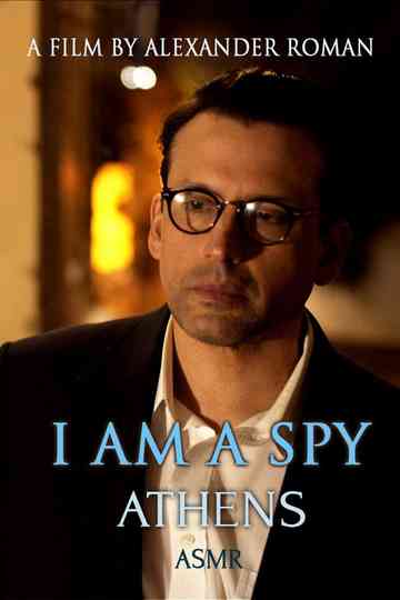 I Am A Spy: Athens Poster