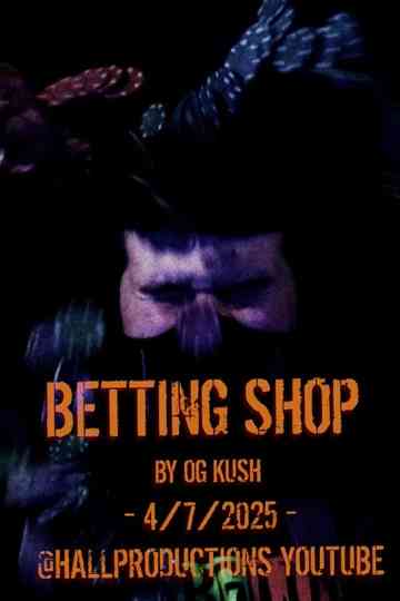 OG_Kush: Betting Shop Poster