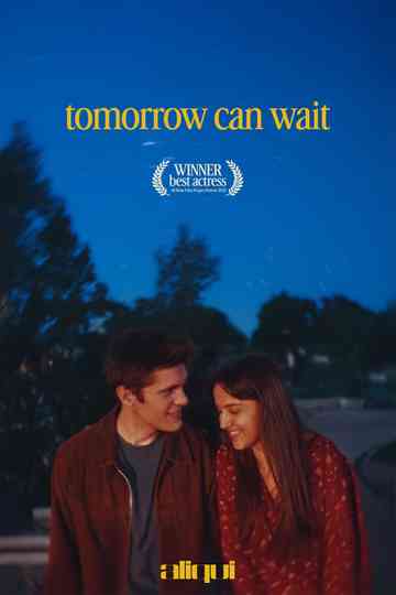 Tomorrow Can Wait Poster
