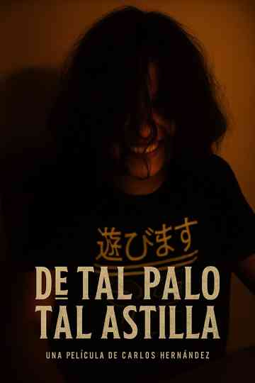 De tal palo tal Astilla Poster