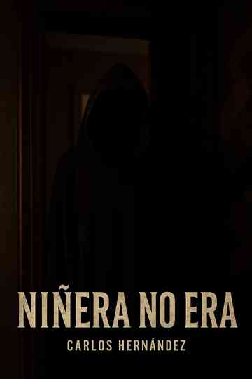 Niñera no era Poster