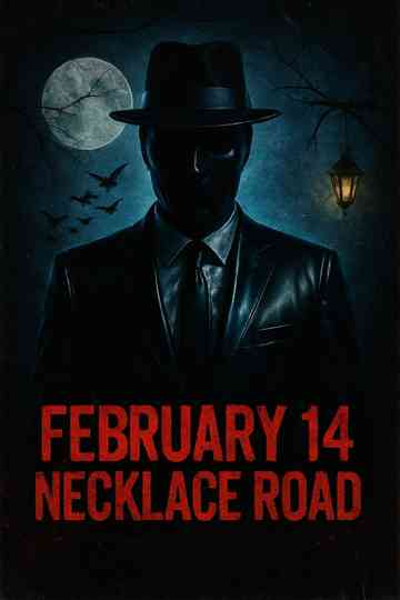 Febraury 14, Necklace Road Poster
