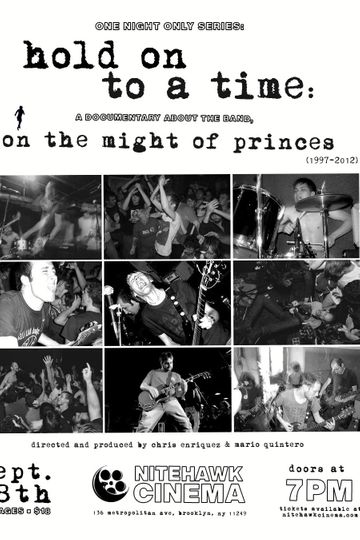 Hold on to a Time: A Documentary About the Band On the Might of Princes