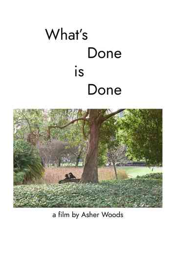 What’s Done is Done Poster