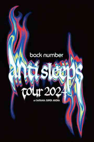 back number "anti sleeps tour 2024" at SAITAMA SUPER ARENA Poster