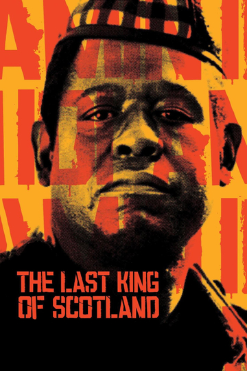 The Last King of Scotland Poster