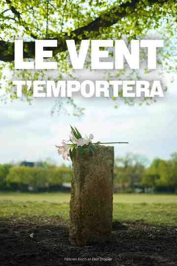 Le vent t'emportera Poster