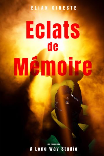 Eclats de Mémoire