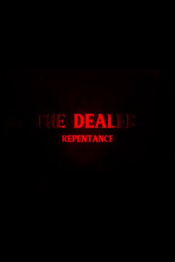 The Dealer 3: Repentance