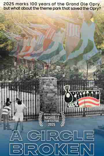 Opryland USA: A Circle Broken Poster
