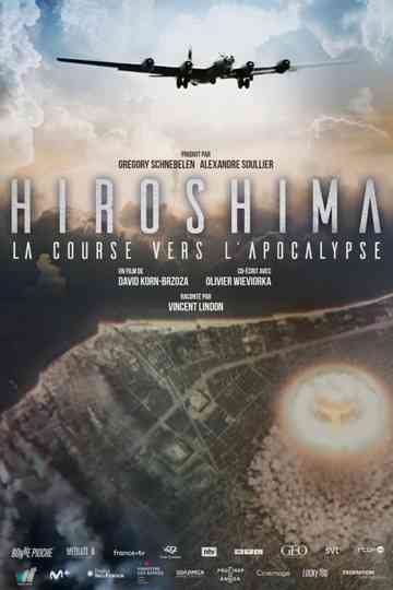 Hiroshima, la course vers l'apocalypse Poster