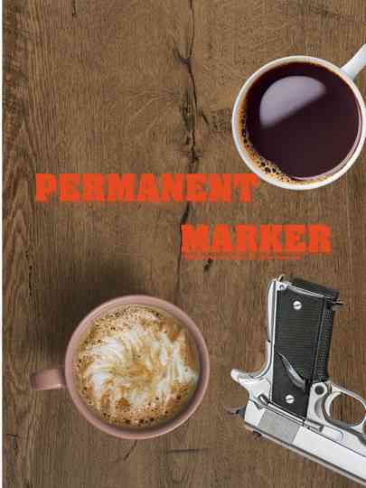 Permanent Marker Poster