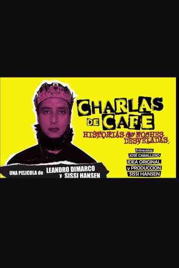 Charlas de café. Historias de noches desveladas. Poster