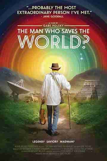The Man Who Saves the World? Poster