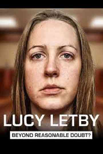 Lucy Letby: Beyond Reasonable Doubt? Poster