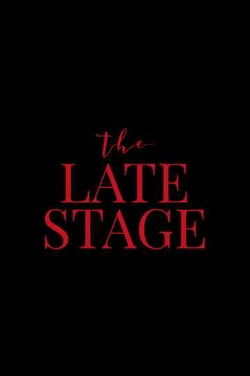 The Late Stage Poster