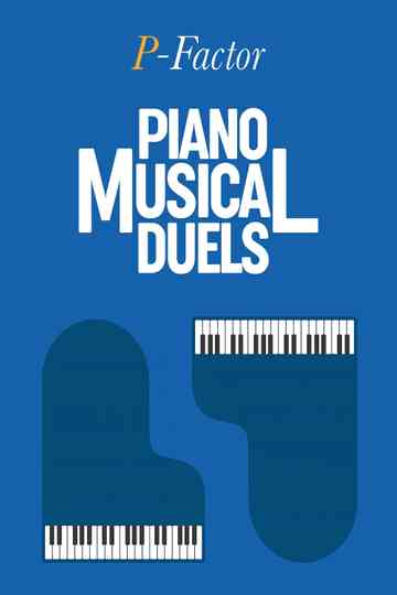 P-FACTOR Piano Musical Duels Poster