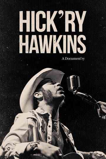 Hick'ry Hawkins - A Document'ry Poster